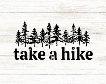 Take A Hike SVG, Hiking SVG, Cute Take a Hike digitale download, doe-het-zelf cadeau voor wandelaar, Hike Cut-bestand voor Cricut