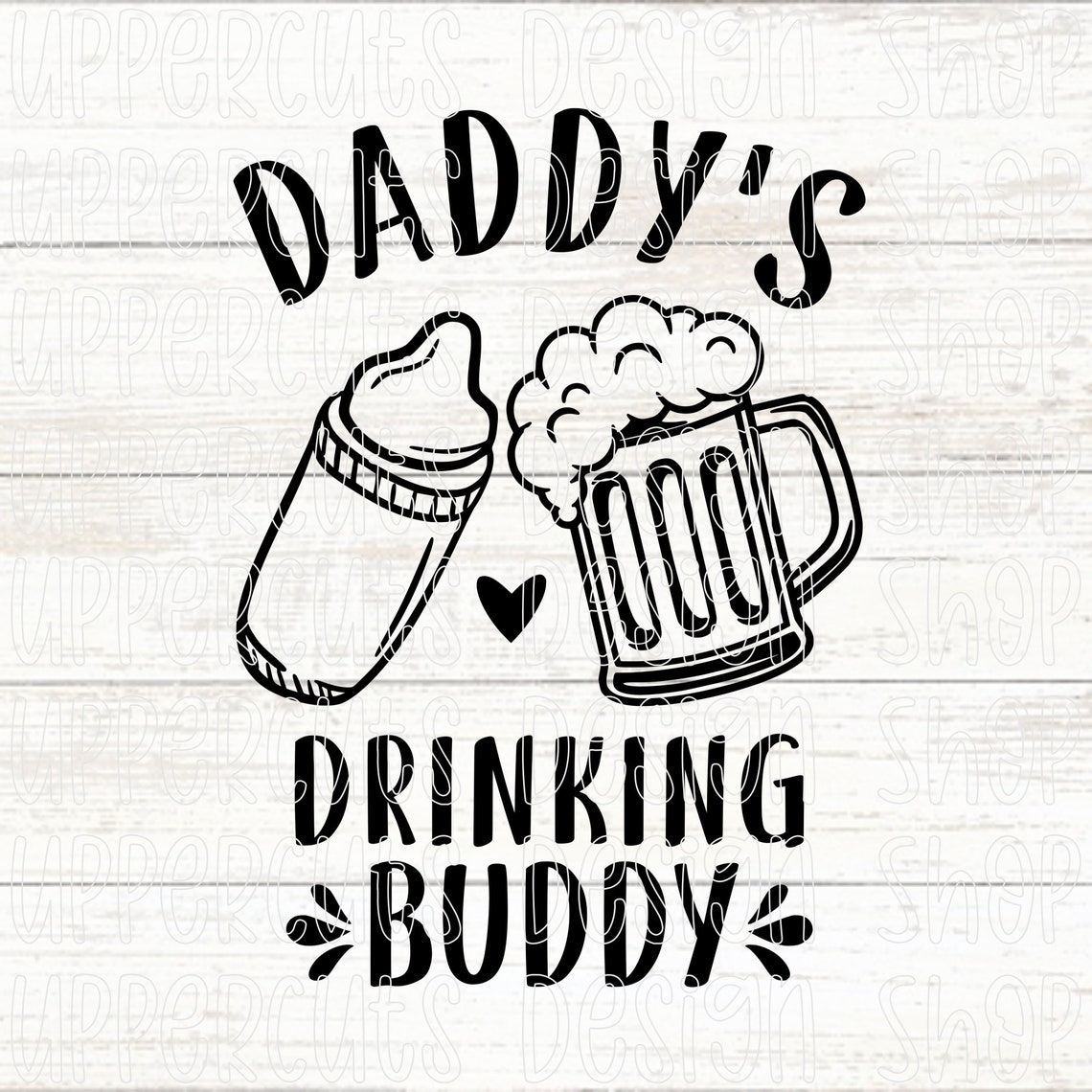 Daddy's Drinking Buddy SVG Cute Beer Stein Cheers Baby Etsy