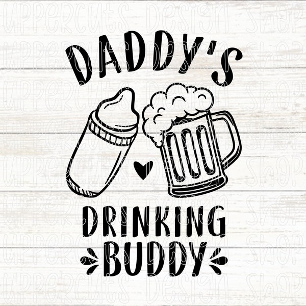 Daddy's Drinking Buddy SVG, Cute Beer Stein Cheers Baby Bottle SVG, New Dad DIY Father's Day, First Father's Day Cricut Cut Files