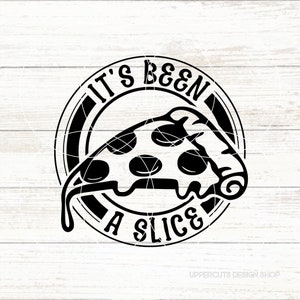 Es war schon eine Scheibe SVG, Pizza Stück, lustige Pizza SVG, Pizza Nacht, mehr Pizza, Comfort Food, Junk-Food-Grafiken