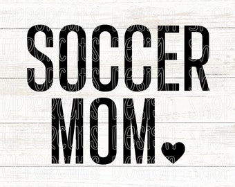 Soccer Mom SVG, Soccer Mama, Dzień Matki, Soccer Lover SVG, Koszulka DIY Soccer Mom, Naklejka na samochód, Plik do cięcia Soccer Mom dla Cricut, Życie Soccer Mom