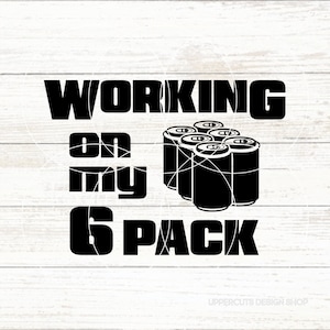 Werken aan mijn Six Pack, bier Svg, grappig bier drinken Svg, bier woordspelingen, Six Pack, Gift Craft bierliefhebber, Six Pack in uitvoering, bierbestand