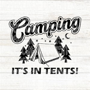 Camping ist in Zelten SVG, Camping SVG, lustige Camping T-Shirt Grafik, ich wäre lieber Camping, Camping Wortspiele, Zelt svg Datei für Cricut