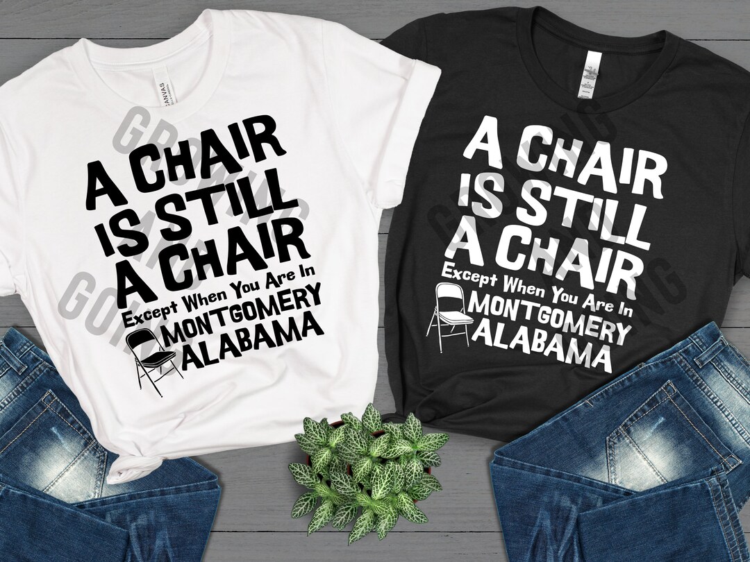 A Chair is Still a Chair Except When You Are in Montgomery Etsy
