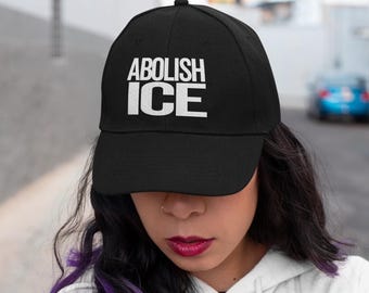 Abolish ICE Hat - Embroidered Classic Dad Cap - Minnesota Protest, Protest Ice, Activist Human Rights, Justice Hat, Resistance Hat, ICE Out
