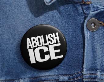 Abolish ICE Pin Button, Ice Protests, Immigrant Rights, Ice Out Pin, Protest Pin Button, No Human is Illegal, Minnesota Resistance