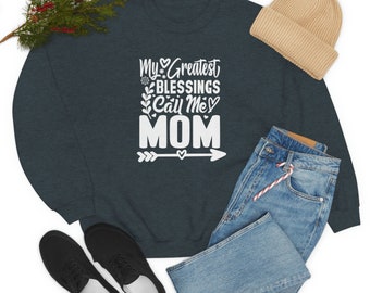 Moletom My Greatest Blessings Call Me Mom – Moletom unissex de mistura pesada com gola redonda, presente para mamãe, dia das mães, melhor moletom para mamãe Blessings