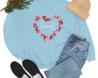Feminist Feminism Sweatshirt - Unisex Heavy Blend Crewneck Sweatshirt Floral Heart Feminist Empowered Women Empower Women