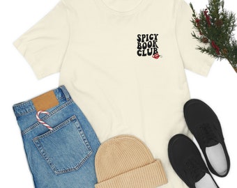 Spicy Book Club TShirt Unisex Jersey Bella Canvas Gift for Book Club Book Reader Book Worm Bookish Tshirt Smut Books Smut Spicy Reader