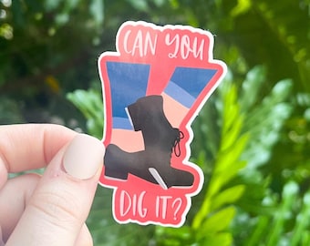 Can You Dig It? Tap Shoe Sticker, Waterproof Laptop Decal