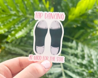 Tap Dancing Pun Sticker, Waterproof Laptop Decal
