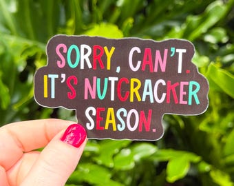 Nutcracker Season Sticker, Waterproof Ballet Dance Laptop Decal