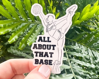 All About That Base Sticker, Cheerleading, Cheer Competition, Black and White, Quote, Laptop Sticker