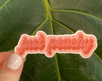 Just Peachy Sticker, Waterproof Vinyl Die Cut