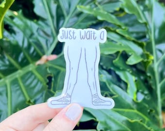 Just Wait A Second Sticker, Dance, Ballet, Ballerina, Punny, Laptop Sticker