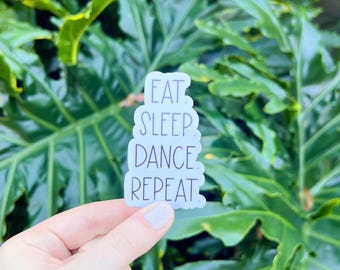 Eat Sleep Dance Repeat Sticker, Dance, Ballet, Funny, Black and White, Quote, Laptop Sticker
