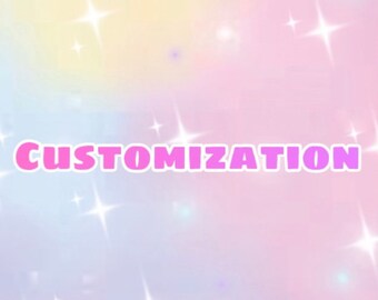 Customizations