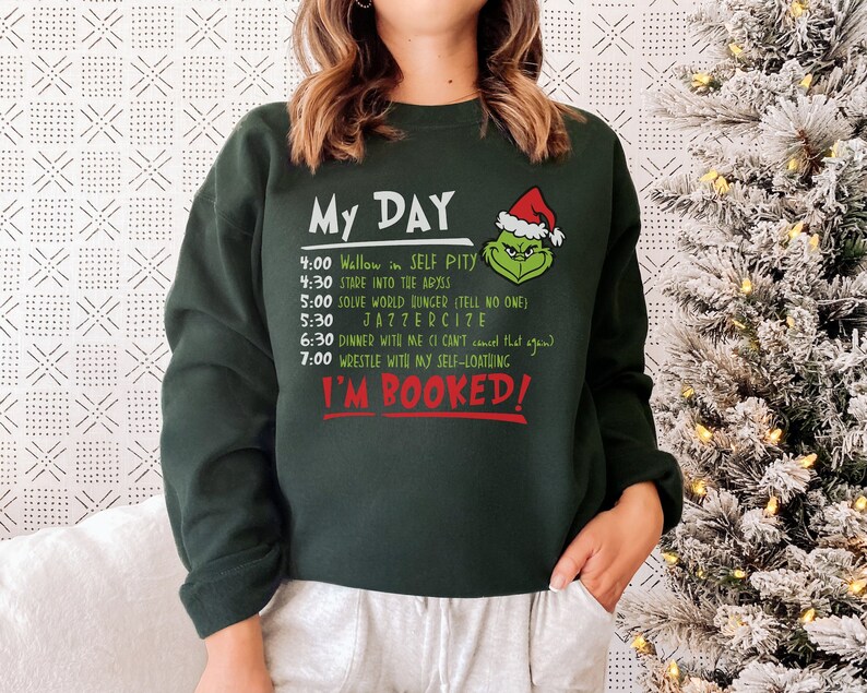 Grinch Funny Christmas Sweatshirt My 