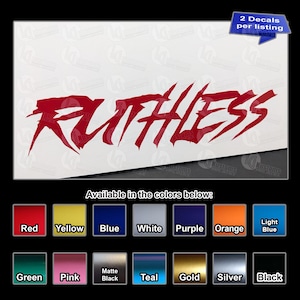 May include: A vinyl decal featuring the word RUTHLESS in a jagged, stylized red font. A blue banner in the top right corner states 2 Decals per listing. Below, a grid displays color options including red, yellow, blue, white, purple, orange, light blue, green, pink, matte black, teal, gold, silver, and black.