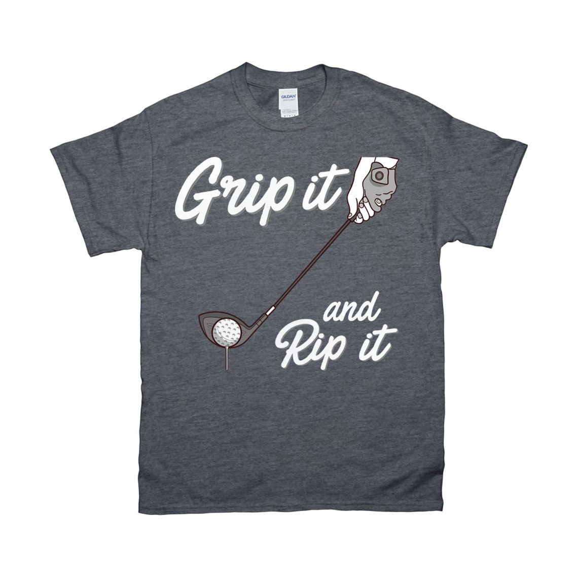 Grip It and Rip It TShirt Golfing TShirt Golf Gift Ideas Etsy