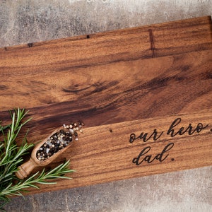 Cutting board, wooden board acacia - our hero, dad, - Father's Day, birthday, dad, Christmas, Christmas gift,