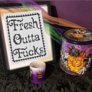 Fresh outta f*cks cross stitch PDF pattern