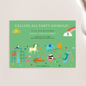 May include: A green invitation with a rainbow and a cloud with the number 5. The text reads "Calling all party animals!" and "Jamie's 5th birthday!" with a date and time. The invitation features a variety of animals playing on a jungle gym.