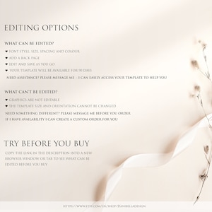 May include: A text-based image with the heading "Editing Options" and a list of editable and non-editable features for a digital template. The text includes "Font style, size, spacing and color", "Add a back page", "Edit and save as you go", "Your template will be available for 90 days", "Graphics are not editable", "The template size and orientation cannot be changed", "Try before you buy", and "Copy the link in the description into a new browser window or tab to see what can be edited before you buy".