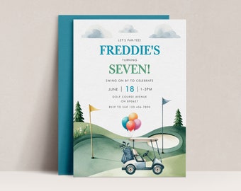 May include: A golf-themed birthday invitation for a child turning seven. The invitation features a cartoon golf buggy with balloons, a green golf course, and the text "Let's Par-Tee! Freddie's Turning Seven!"  The invitation also includes the date, time, and location of the party.