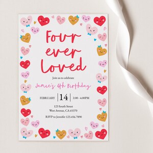 May include: A pink and red heart-shaped invitation with the text "Four ever Loved" and "Jamie's 4th Birthday". The invitation has a white background and is decorated with colorful hearts.