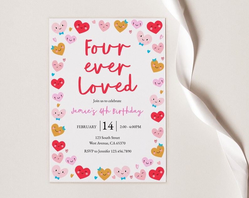 May include: A pink and red heart-shaped invitation with the text "Four ever Loved" and "Jamie's 4th Birthday". The invitation has a white background and is decorated with colorful hearts.