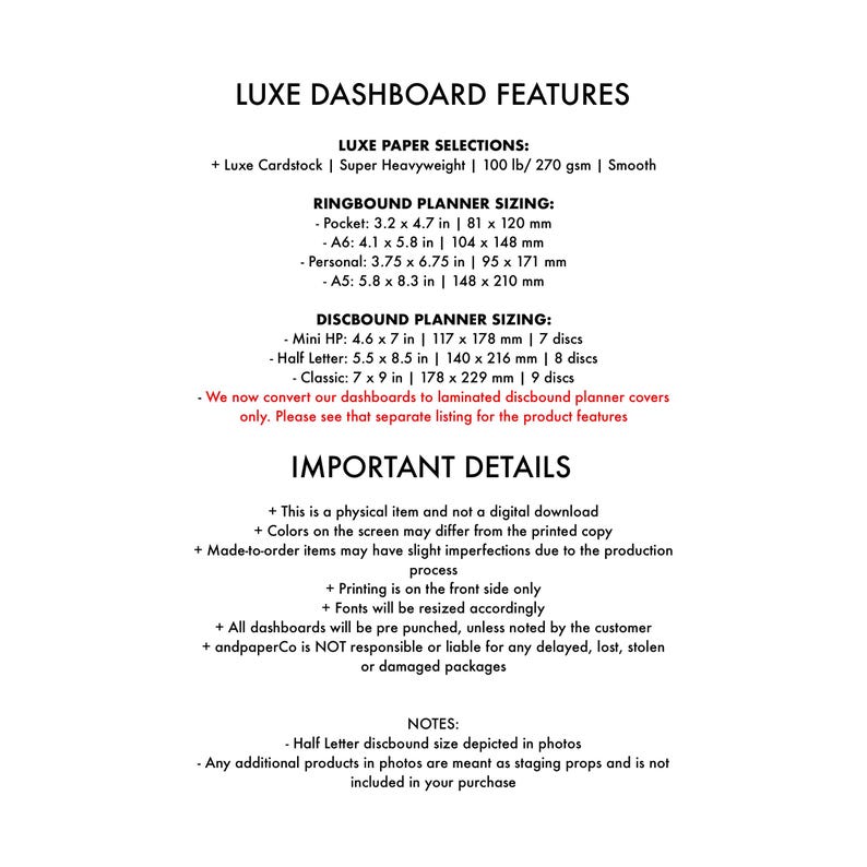 May include: A white and black text document with the title "LUXE DASHBOARD FEATURES". The document lists different paper selections, ringbound and discbound planner sizing options, and important details about the product.