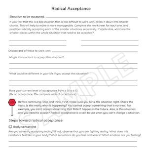 May include: A printable worksheet titled "Radical Acceptance" with a stop sign icon. The worksheet includes questions about accepting a situation, including what could be different in your life if you accept the situation, and how to accept reality. The worksheet also includes a section on body sensations and how to let go of physical sensations to make room for acceptance.