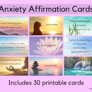 May include: A set of 30 printable affirmation cards with calming nature scenes and positive messages to help manage anxiety. The cards feature phrases like "Just breathe", "I can get through this", and "This will pass".