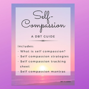 DBT Guide to Self Compassion