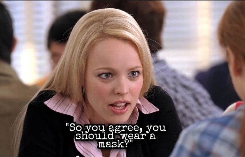 Regina George So You Agree Mask Mean Girls Etsy