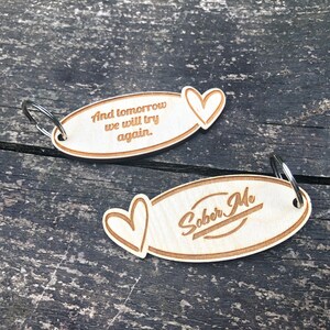 Recovery Alcohol Free Strength Sober Anniversary And Tomorrow We Will Try Again Laser Cut Wooden Keyring Soberversary Sobriety