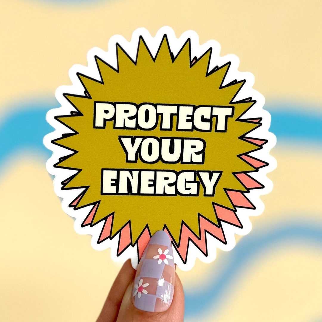 Energization Sticker Protect Your Energy Sticker - Etsy