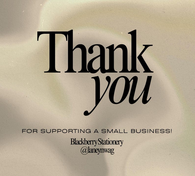 Puede incluir: Un fondo beige con las palabras "Thank you" en fuente negra grande y en negrita. Debajo, en una fuente m&aacute;s peque&ntilde;a, se lee "FOR SUPPORTING A SMALL BUSINESS!" seguido del nombre de la empresa y su identificador.