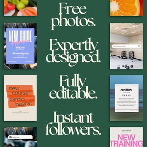 May include: A dark green background with white text that reads "Free photos. Expertly designed. Fully editable. Instant followers." The image includes several smaller images related to fitness and health, including a search bar, a review, and a training guide.