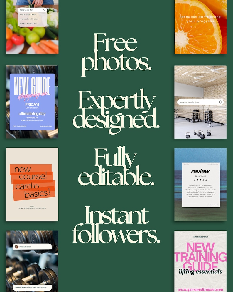 May include: A dark green background with white text that reads "Free photos. Expertly designed. Fully editable. Instant followers." The image includes several smaller images related to fitness and health, including a search bar, a review, and a training guide.