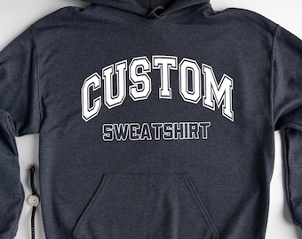 Personalized Custom Text Sweatshirt and Hoodie: Front/Back Print Apparel, College Font Sweater