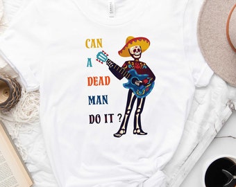Can A Dead Man Do it T-Shirt, Behavior Analyst Shirt, Funny Halloween Shirt