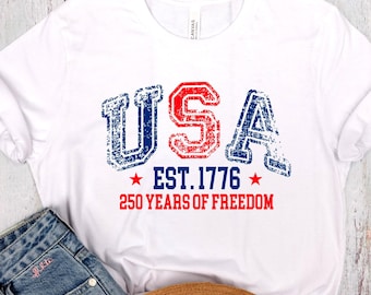 USA 250 Years of Freedom Shirt, 250th Anniversary Apparel, 1776–2026 USA T-Shirt, Patriotic American Flag, Memorial Day Tees
