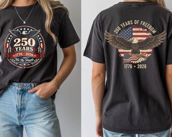 250 Years Emblem and Eagle Shirt, America 250th Anniversary T-Shirt, Patriotic  We The People Apparel