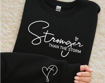 Stronger Than The Storm Sweatshirt: Christian Mental Health Hoodie
