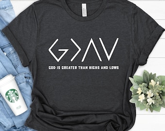 God is Greater T-Shirt: Christian Faith Tee, Religious Gift