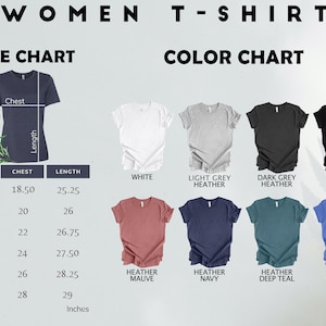 May include: A Women T-Shirt size and color chart. The size chart shows chest and length measurements in inches for sizes S to 3XL. The color chart displays t-shirts in white, light grey heather, dark grey heather, black heather, heather mauve, heather navy, heather deep teal, and heather columbia blue.