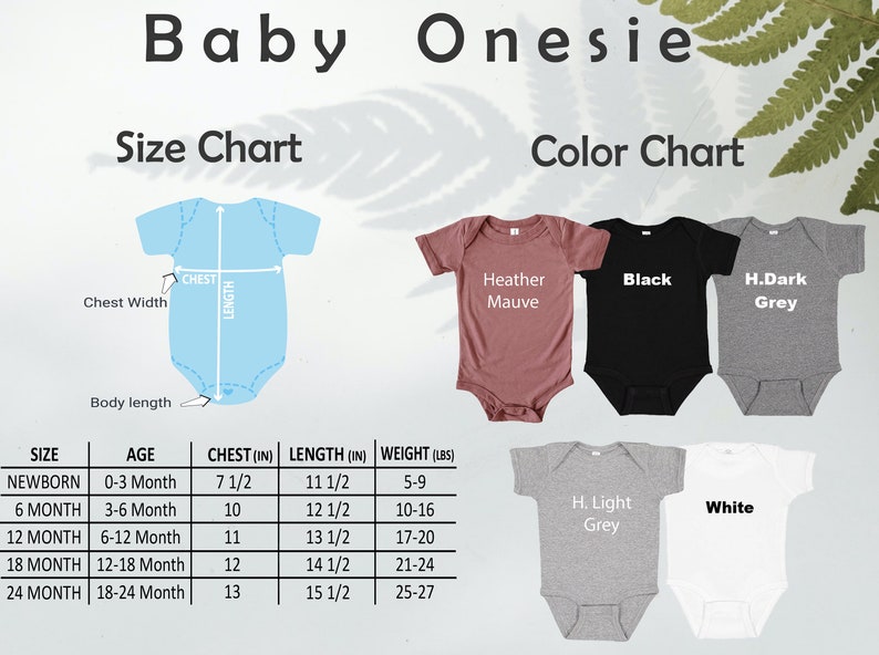 May include: Size chart for baby onesies with measurements in inches and pounds. Color chart shows five different colors: Heather Mauve, Black, Dark Grey, Light Grey, and White.