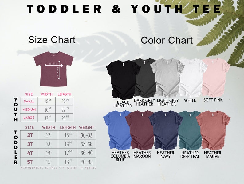 May include: A product image displaying a size and color chart for toddler and youth tees. The size chart shows measurements in inches and weight in pounds. Color options include black, gray, white, pink, blue, maroon, navy, teal, and mauve.